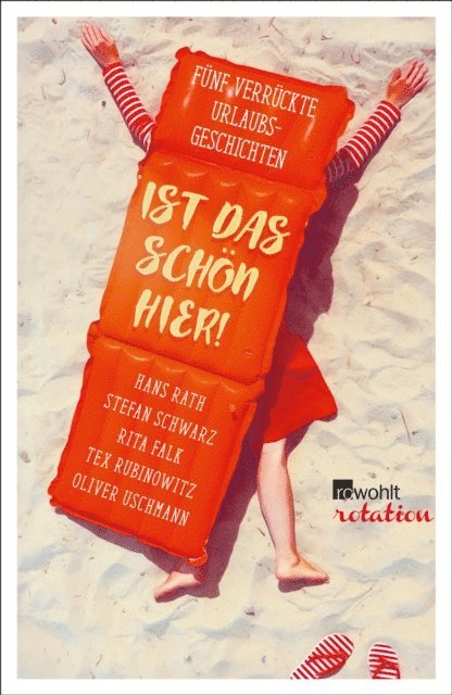 Oliver Uschmann, Stefan Schwarz, Tex Rubinowitz, Hans Rath, Rita Falk - Ist das schön hier!, E-bok