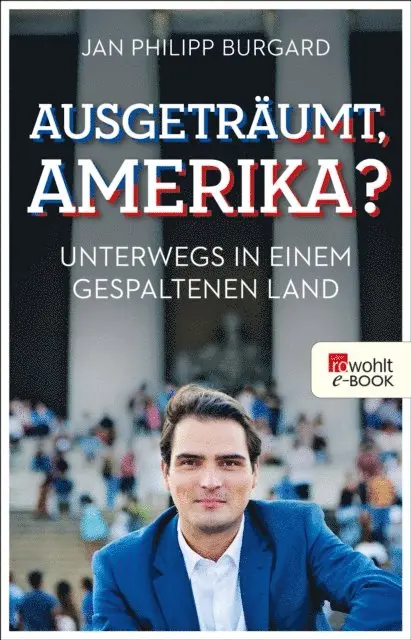 Jan Philipp Burgard - Ausgeträumt, Amerika?, E-bok. Tillgänglighet: Lägg i varukorg