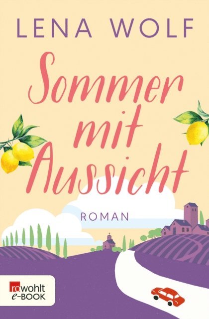 Lena Wolf - Sommer mit Aussicht, E-bok