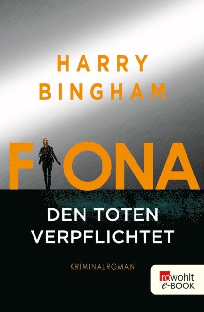 Harry Bingham - Fiona: Den Toten verpflichtet, E-bok