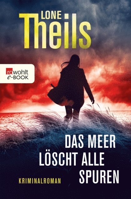 Lone Theils - Das Meer löscht alle Spuren, E-bok