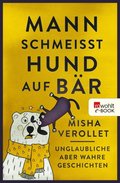 Mann schmeiÿt Hund auf Bÿr
