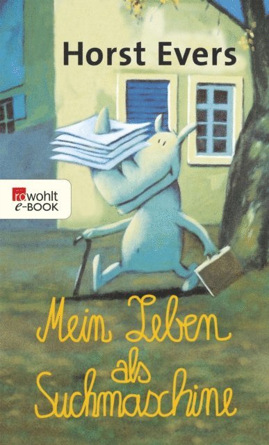 Horst Evers - Mein Leben als Suchmaschine, E-bok