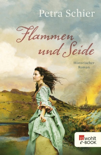 Petra Schier - Flammen und Seide, E-bok