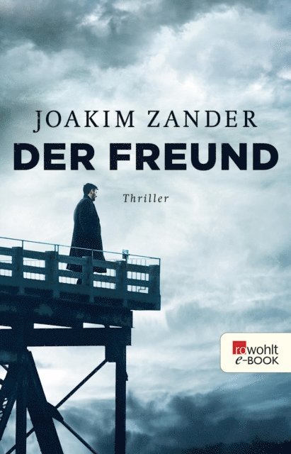 Joakim Zander - Der Freund, E-bok