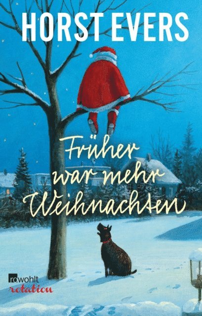 Horst Evers - Früher war mehr Weihnachten, E-bok