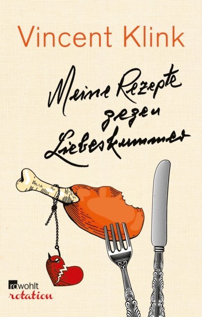 Vincent Klink - Meine Rezepte gegen Liebeskummer, E-bok