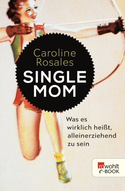 Caroline Rosales - Single Mom, E-bok. Tillgänglighet: Lägg i varukorg