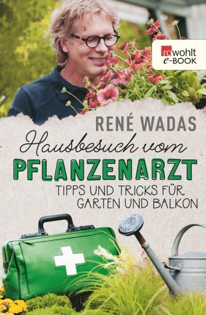 Rene Wadas - Hausbesuch vom Pflanzenarzt, E-bok