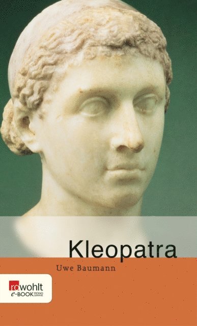 Uwe Baumann - Kleopatra, E-bok