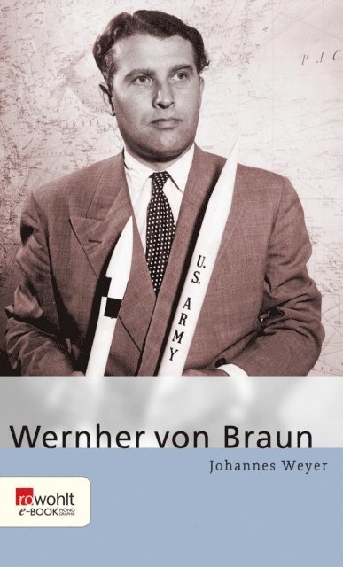 Johannes Weyer - Wernher von Braun, E-bok