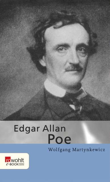 Wolfgang Martynkewicz - Edgar Allan Poe, E-bok