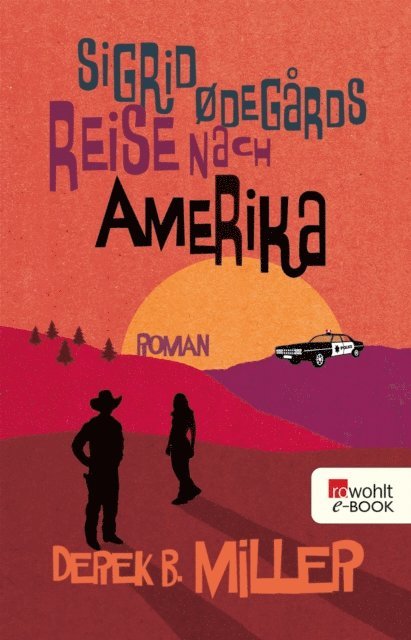 Derek B. Miller - Sigrid Ødegårds Reise nach Amerika, E-bok. Tillgänglighet: Lägg i varukorg