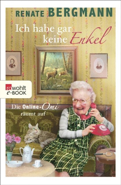Renate Bergmann - Ich habe gar keine Enkel, E-bok