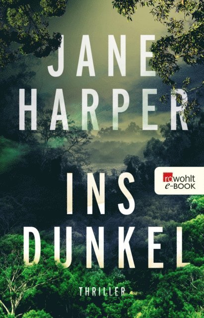 Jane Harper - Ins Dunkel, E-bok