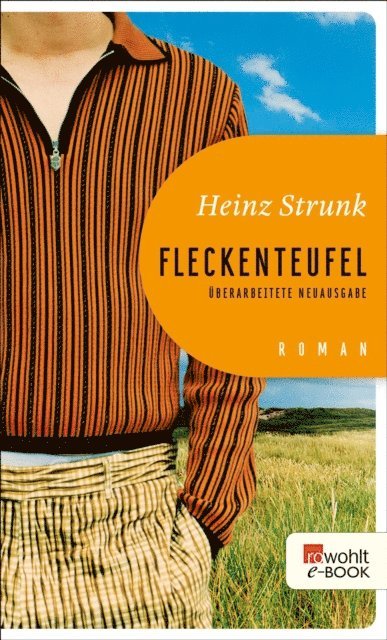 Heinz Strunk - Fleckenteufel, E-bok