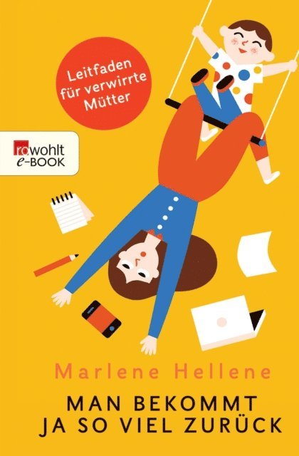 Marlene Hellene - Man bekommt ja so viel zurück, E-bok