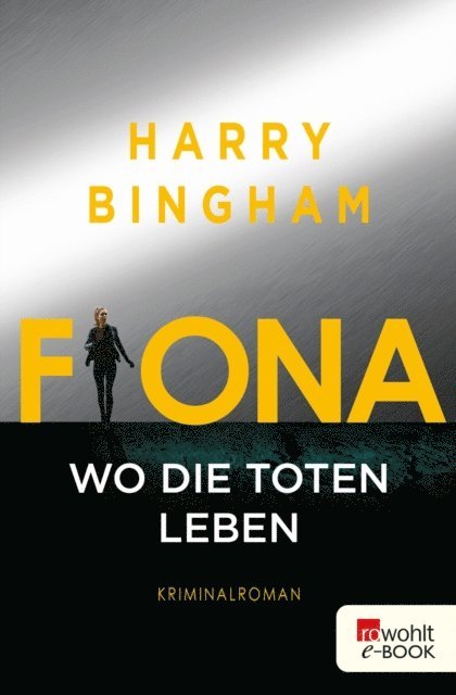 Harry Bingham - Fiona: Wo die Toten leben, E-bok