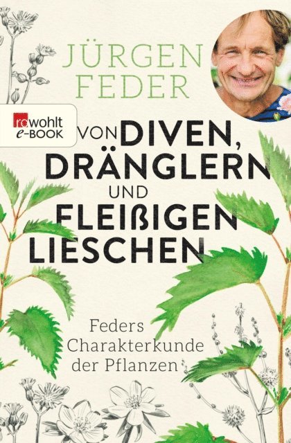 Jurgen Feder - Von Diven, Dränglern und fleißigen Lieschen, E-bok