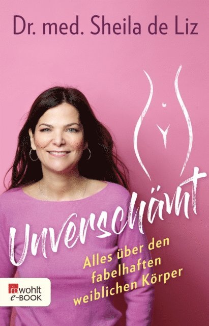 Dr. med. Sheila de Liz - Unverschämt, E-bok