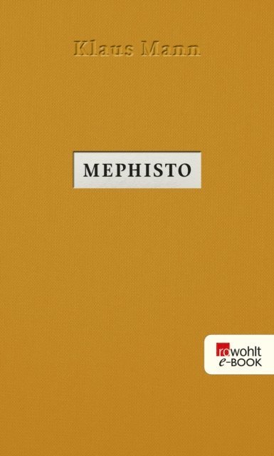 Klaus Mann - Mephisto, E-bok