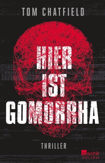 Tom Chatfield - Hier ist Gomorrha, E-bok