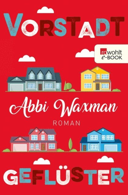 Abbi Waxman - Vorstadtgeflüster, E-bok