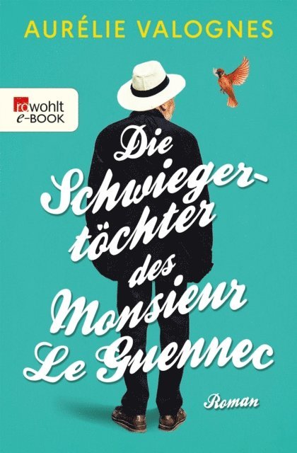Aurelie Valognes - Die Schwiegertöchter des Monsieur Le Guennec, E-bok