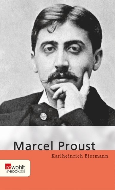 Karlheinrich Biermann - Marcel Proust, E-bok