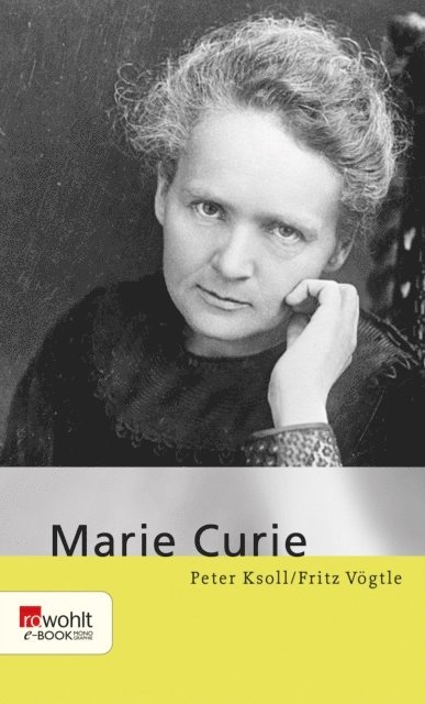 Peter Ksoll, Fritz Vogtle - Marie Curie, E-bok