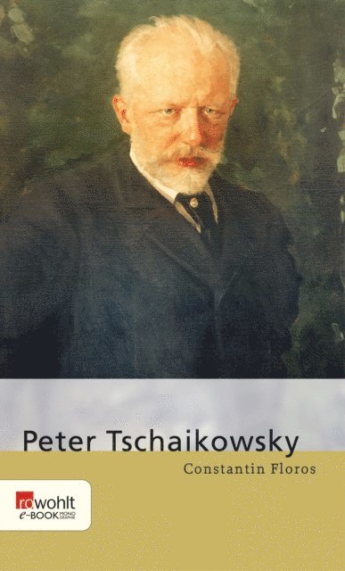 Constantin Floros - Peter Tschaikowsky, E-bok