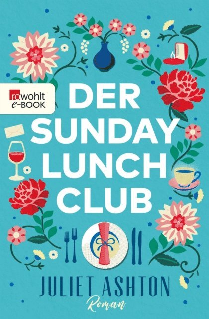 Juliet Ashton - Der Sunday Lunch Club, E-bok