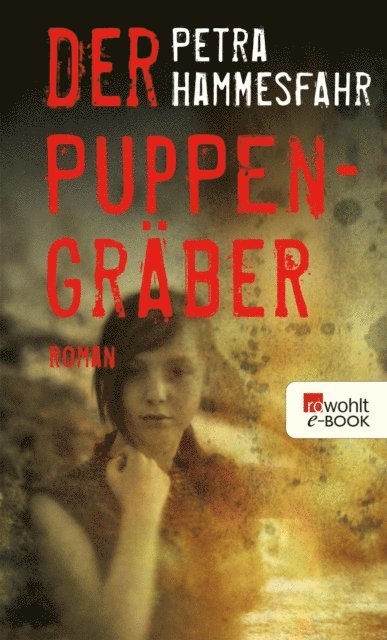 Petra Hammesfahr - Der Puppengräber, E-bok