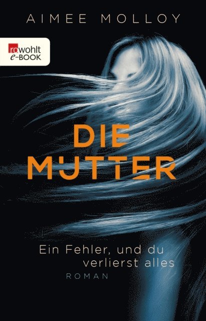 Aimee Molloy - Die Mutter, E-bok