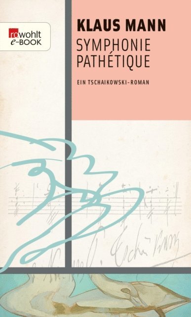 Klaus Mann - Symphonie Pathétique, E-bok
