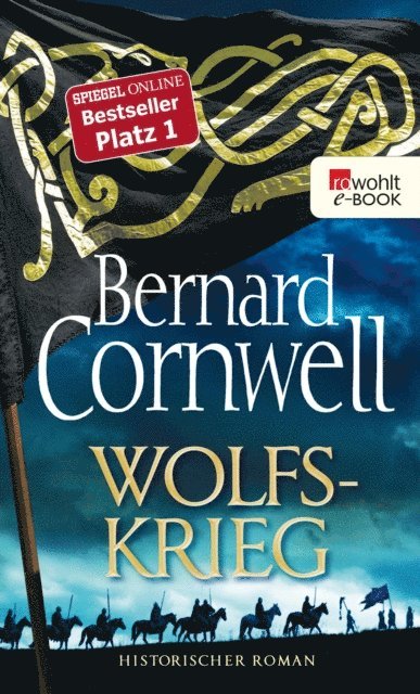 Bernard Cornwell - Wolfskrieg, E-bok