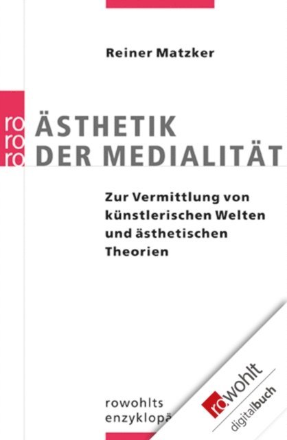 Reiner Matzker - Ästhetik der Medialität, E-bok