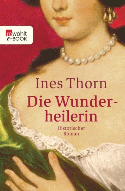 Ines Thorn - Die Wunderheilerin, E-bok