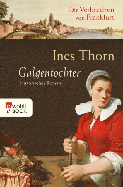 Ines Thorn - Galgentochter, E-bok