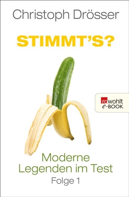 Christoph Drosser - Stimmt's? Moderne Legenden im Test 1, E-bok