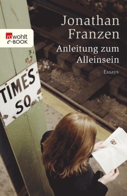 Jonathan Franzen - Anleitung zum Alleinsein, E-bok