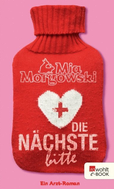 Mia Morgowski - Die Nächste, bitte, E-bok