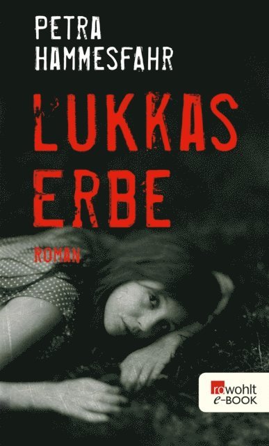 Petra Hammesfahr - Lukkas Erbe, E-bok