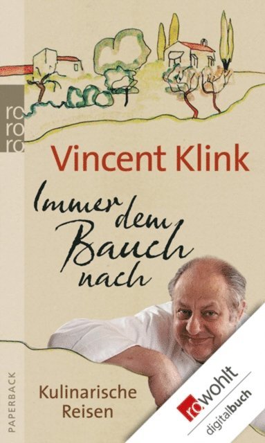Vincent Klink - Immer dem Bauch nach, E-bok