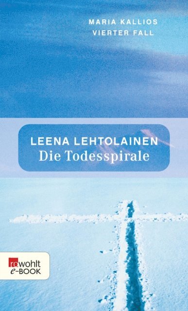 Leena Lehtolainen - Die Todesspirale, E-bok