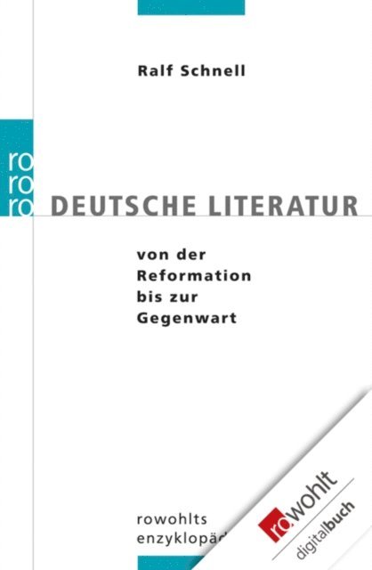 Ralf Schnell - Deutsche Literatur von der Reformation bis zur Gegenwart, E-bok