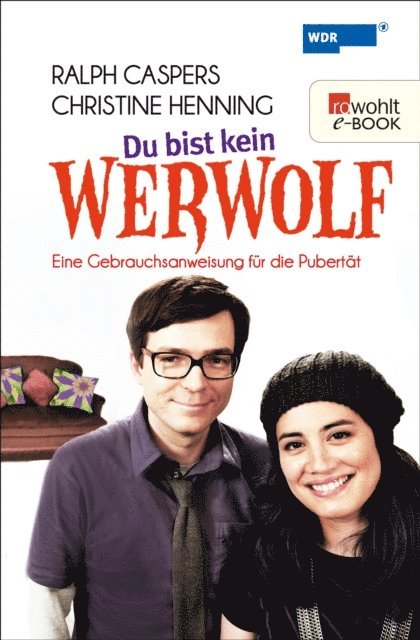 Daniel Westland, Christine Henning, Ralph Caspers - Du bist kein Werwolf, E-bok