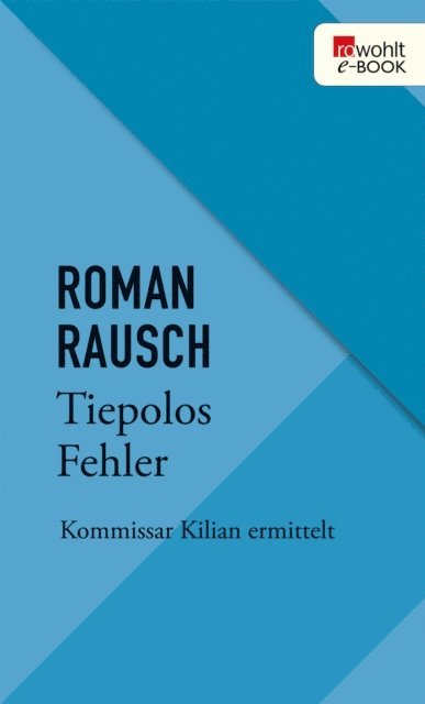 Roman Rausch - Tiepolos Fehler, E-bok
