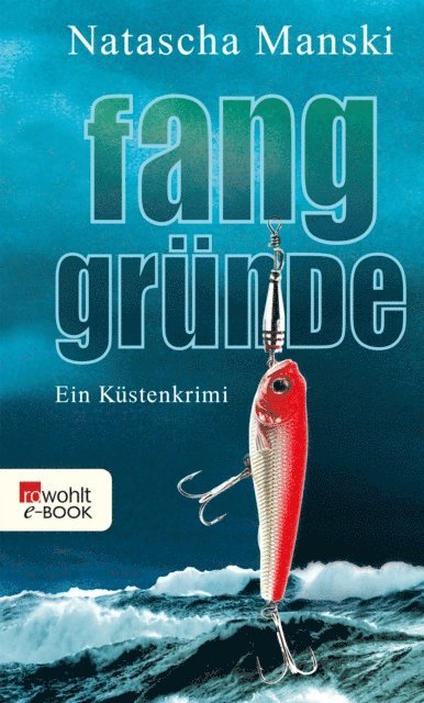 Natascha Manski - Fanggründe, E-bok