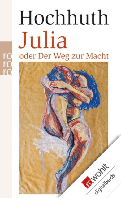 Rolf Hochhuth - Julia, E-bok